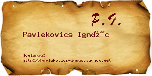 Pavlekovics Ignác névjegykártya